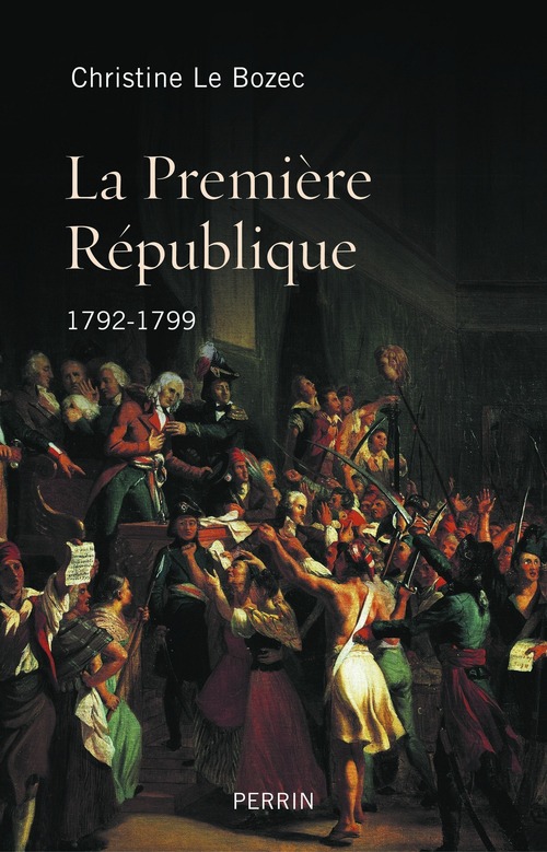 Couverture ebook de La première république 1792-1799, de Christine Le Bozec