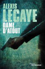 Couverture ebook de Dame d'atout, de Alexis Lecaye