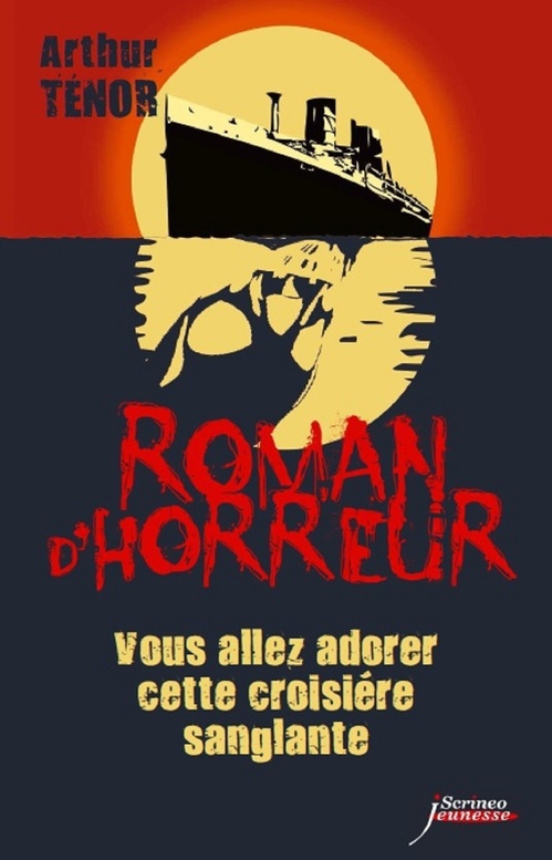 ebook cover of Vous allez adorer cette croisière sanglante, by Arthur Ténor