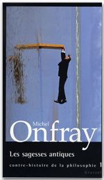 Couverture ebook de Les sagesses antiques, de Michel Onfray