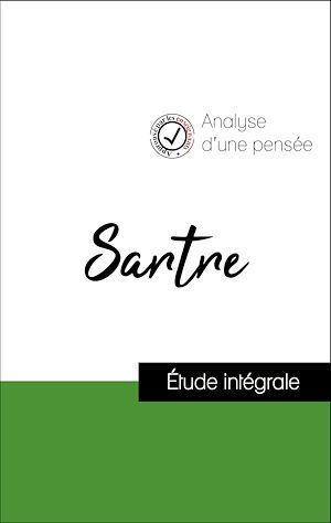 Couverture ebook de Analyse d'une pensée : Sartre (résumé et fiche de lecture plébiscités par les enseignants sur fichedelecture.fr), de Jean-Paul Sartre