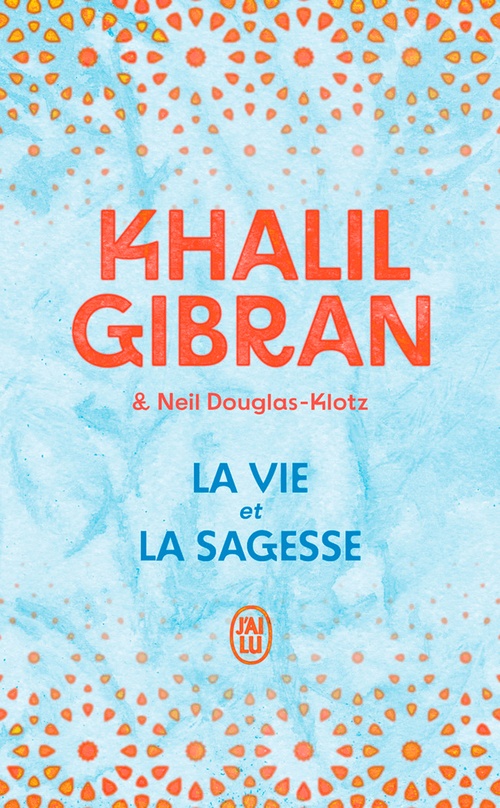 Couverture ebook de La vie et la sagesse, de Khalil Gibran