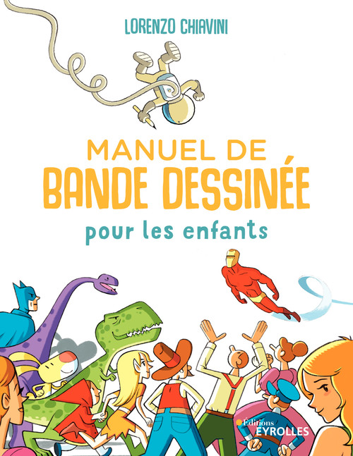 ebook cover of Manuel de bande dessinée pour les enfants, by Lorenzo Chiavini
