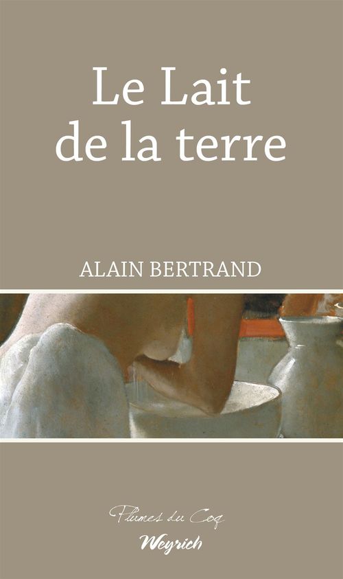 ebook cover of Le Lait de la terre, by Alain Bertrand