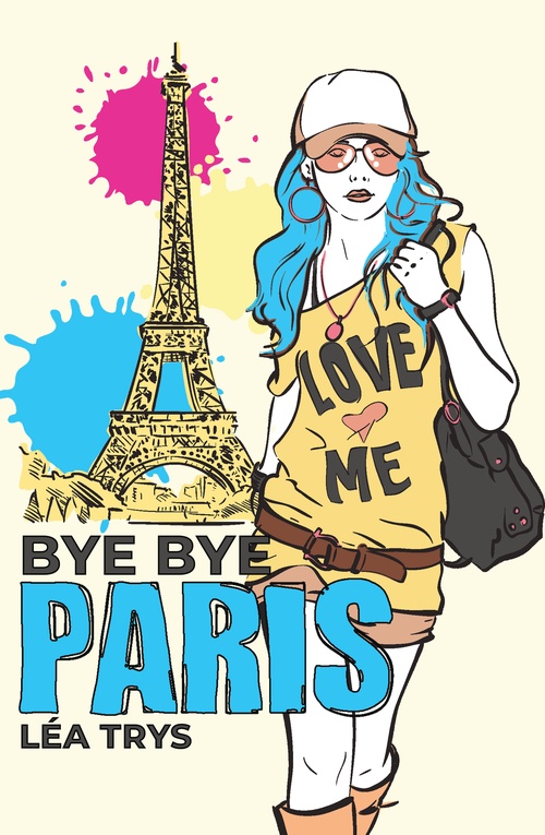 Couverture ebook de Bye Bye Paris, de Léa Trys