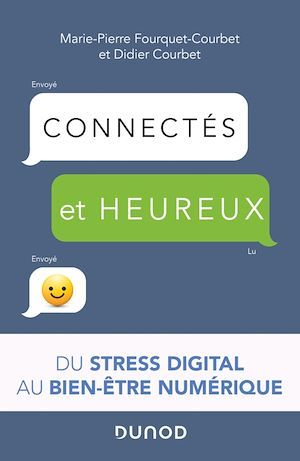 Couverture ebook de Connectés et heureux !, de Didier Courbet, Marie-pierre Fourquet