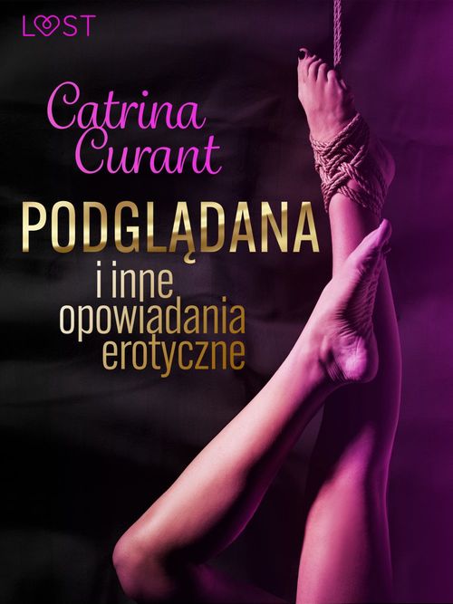 Couverture ebook de Catrina Curant: Podgladana i inne opowiadania erotyczne, de Catrina Curant