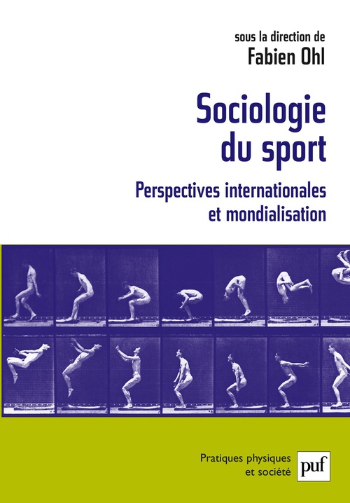Couverture ebook de Sociologie du sport : Perspectives internationales et mondialisation, de Fabien Ohl