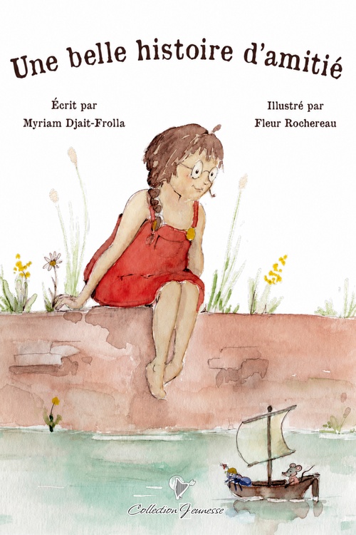 ebook cover of Une belle histoire d'amitié, by Myriam Djait-Frolla, Fleur Rochereau