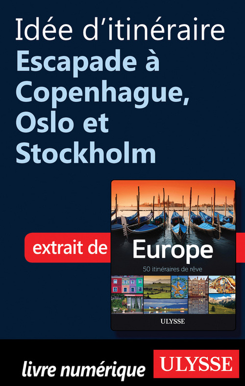 Couverture ebook de Idée d'itinéraire - Escapade à Copenhague, Oslo et Stockholm, de Collectif