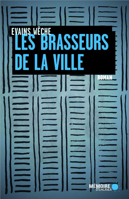 ebook cover of Les brasseurs de la ville, by Evains Wêche