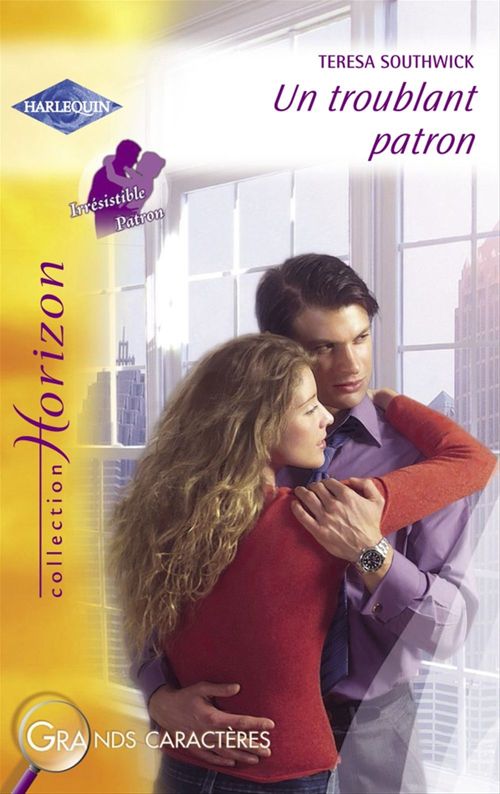 ebook cover of Un troublant patron (Harlequin Horizon), by Teresa Southwick