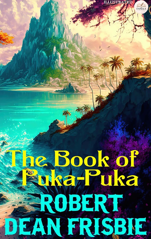 Couverture ebook de The Book of Puka-Puka. Illustrated, de Robert Dean Frisbie