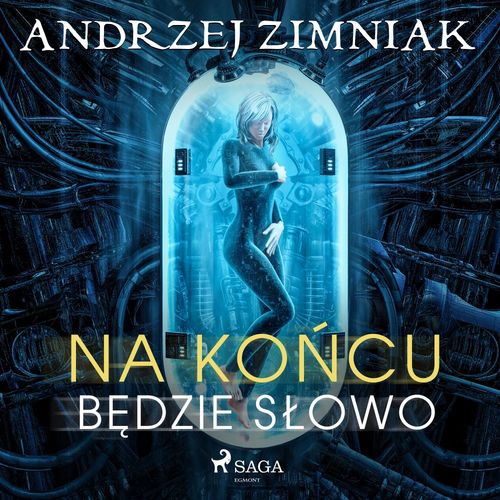 Couverture audiobook de Na ko´ncu bedzie slowo, de Andrzej Zimniak