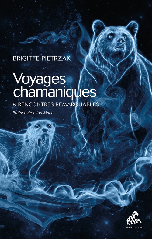 Couverture ebook de Voyages chamaniques & Rencontres remarquables, de Brigitte Pietrzak