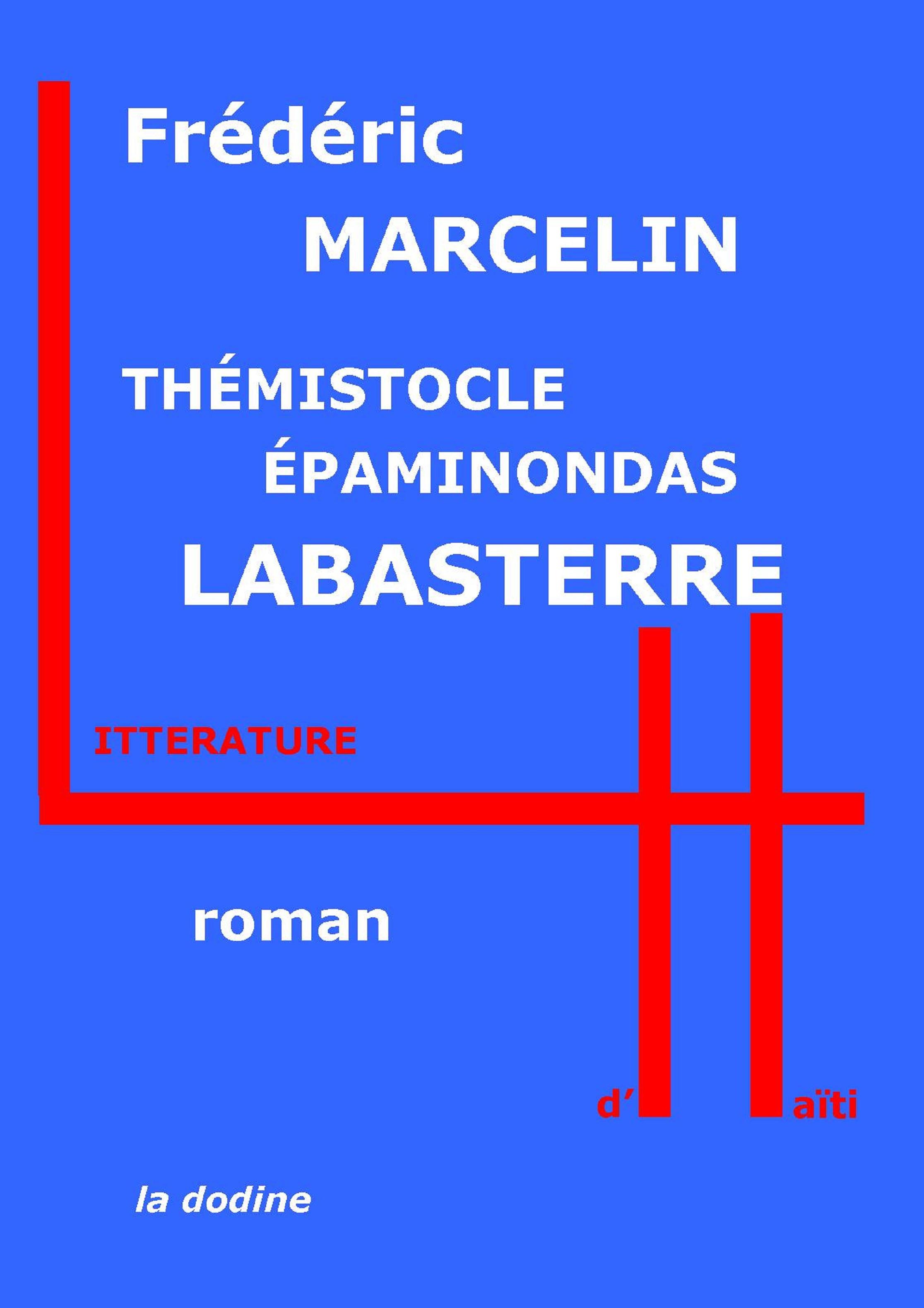 Couverture ebook de Thémistocle Épaminondas Labasterre, de Frederic Marcelin