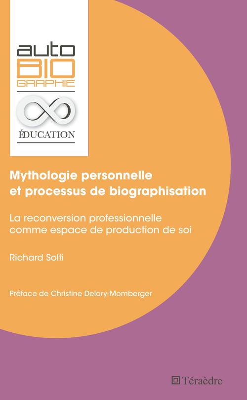 Couverture ebook de Mythologie personnelle et processus de biographisation, de Richard Solti