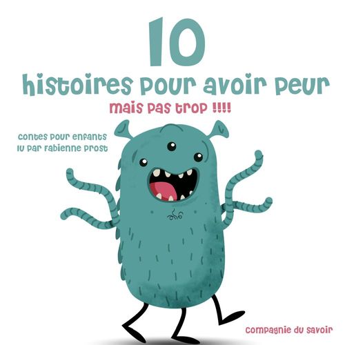 Couverture audiobook de 10 histoires pour avoir peur mais pas trop, de Charles Perrault, Frères Grimm, Hans Christian Andersen