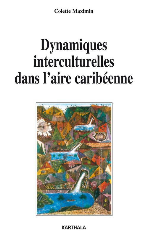 ebook cover of Dynamiques interculturelles dans l'aire caribéenne, by Colette Maximin