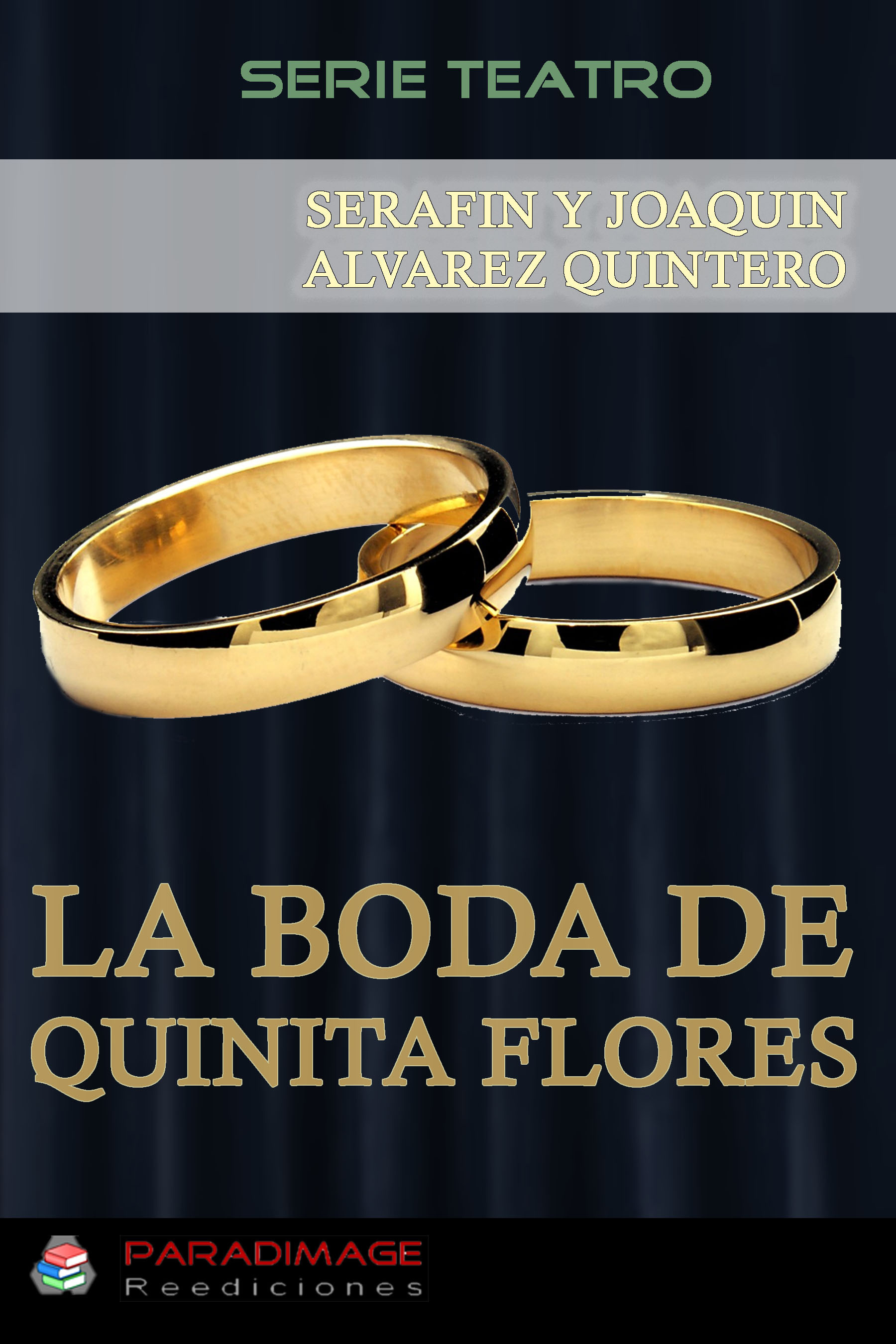 ebook cover of La Boda de Quinita Flores, by Serafin Y Joaquin Alvarez Quintero