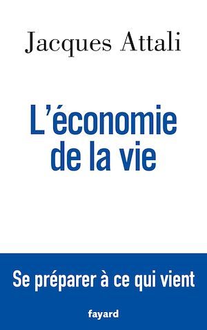 Couverture ebook de L'économie de la vie, de Jacques Attali