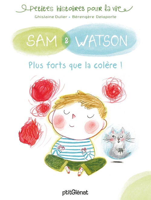 Couverture ebook de Sam & Watson, plus forts que la colère !, de Ghislaine Dulier
