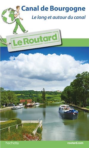 ebook cover of Guide du Routard Canal de Bourgogne, by Collectif
