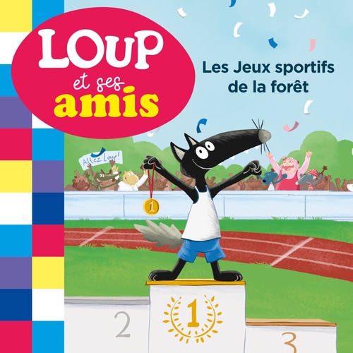 audiobook cover of Loup et ses amis - Les jeux sportifs de la forêt, by Orianne Lallemand