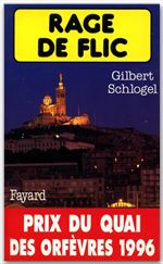 Couverture ebook de Rage de flic, de Gilbert Schlogel
