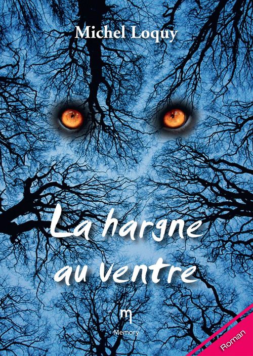 Couverture ebook de La hargne au ventre, de Michel Loquy