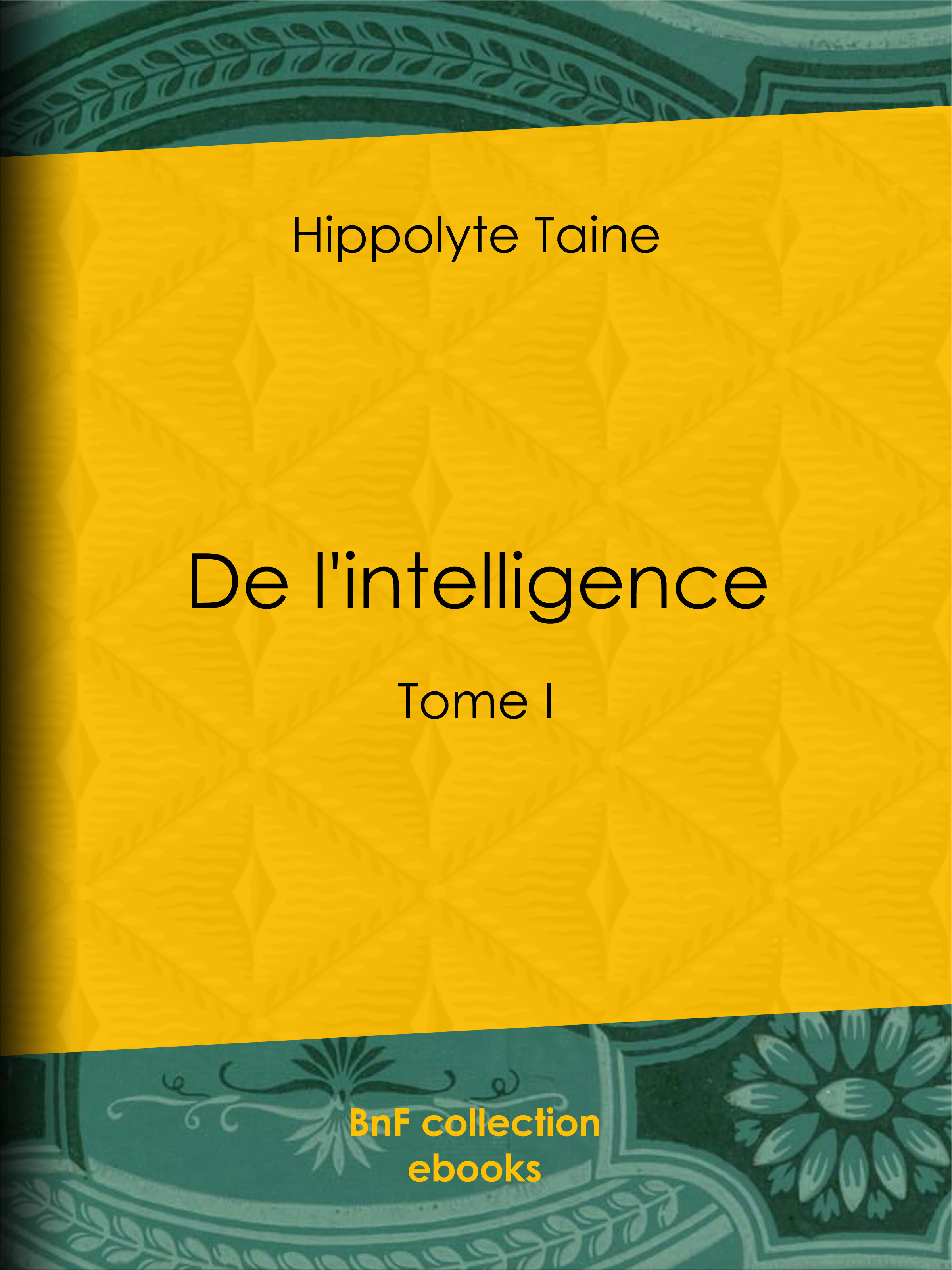 Couverture ebook de De l'intelligence, de Hippolyte Taine