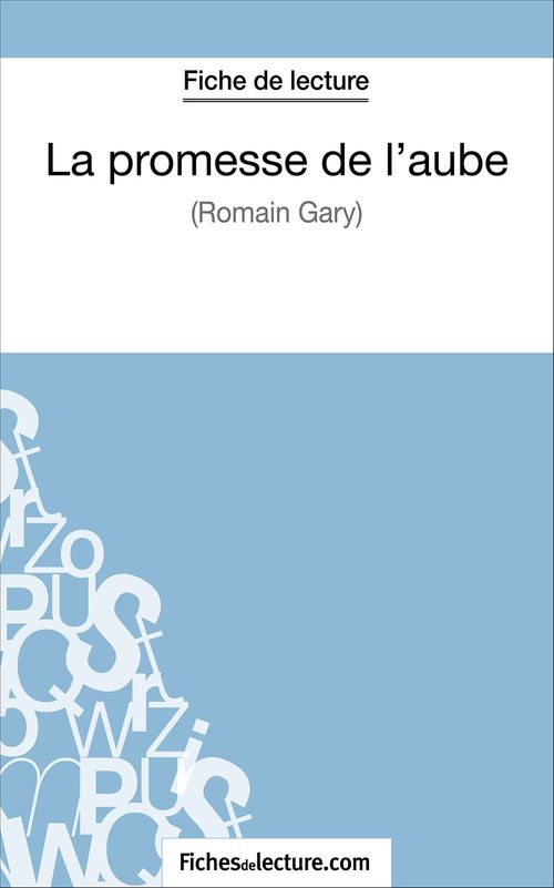 Couverture ebook de La promesse de l'aube de Romain Gary (Fiche de lecture), de Vanessa Grosjean