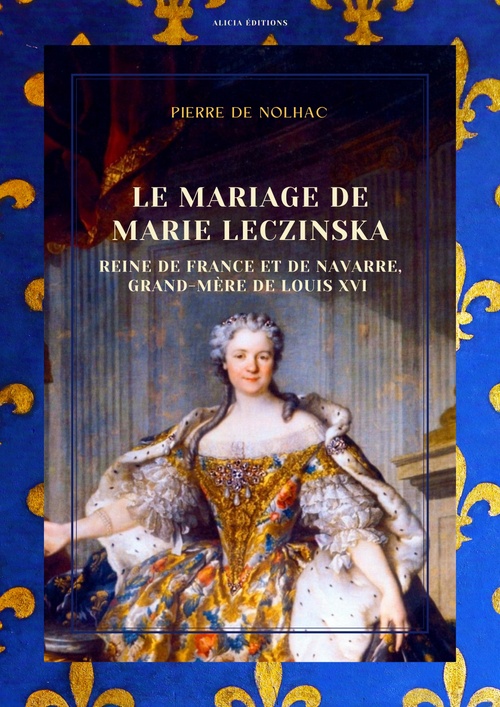ebook cover of Le Mariage de Marie Leczinska, by Pierre De Nolhac