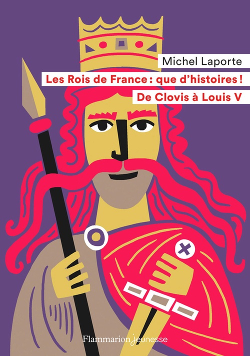 Couverture ebook de Les Rois de France : que d'histoires !, de Michel Laporte