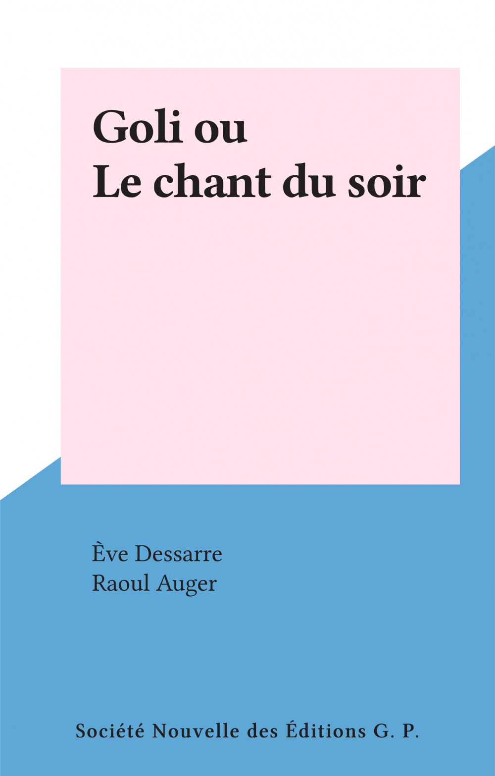 ebook cover of Goli ou Le chant du soir, by Eve Dessarre