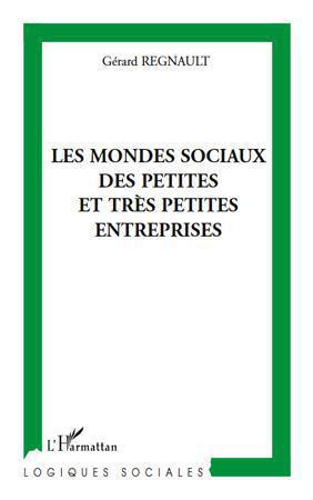 ebook cover of Les mondes sociaux des petites et très petites entreprises, by Gérard Regnault
