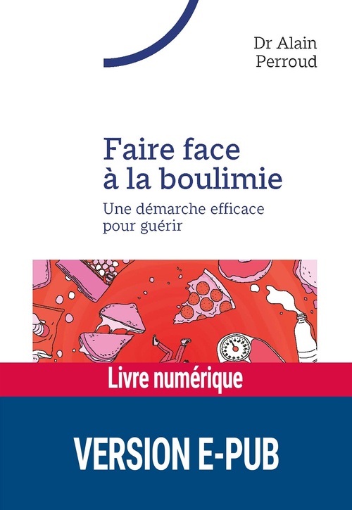 Couverture ebook de FAIRE FACE A LA BOULIMIE EPUB, de Alain Perroud