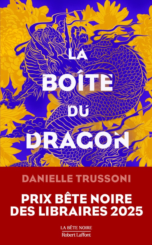 ebook cover of La Boîte du dragon, by Danielle Trussoni