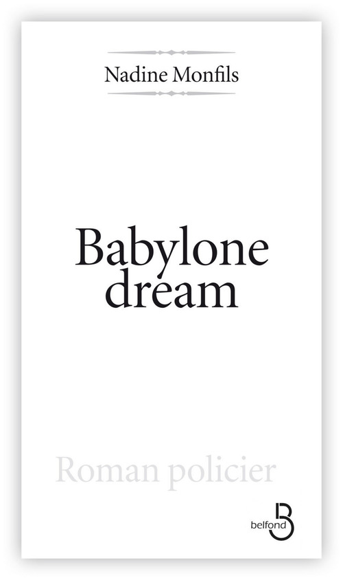 Couverture ebook de Babylone dream, de Nadine Monfils