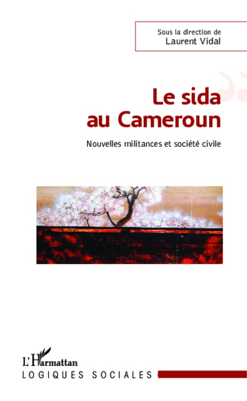 ebook cover of Le sida au Cameroun, by Laurent Vidal
