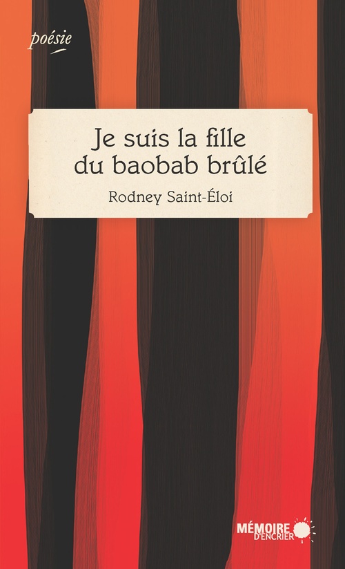 Couverture ebook de Je suis la fille du baobab brûlé, de Rodney Saint-Éloi