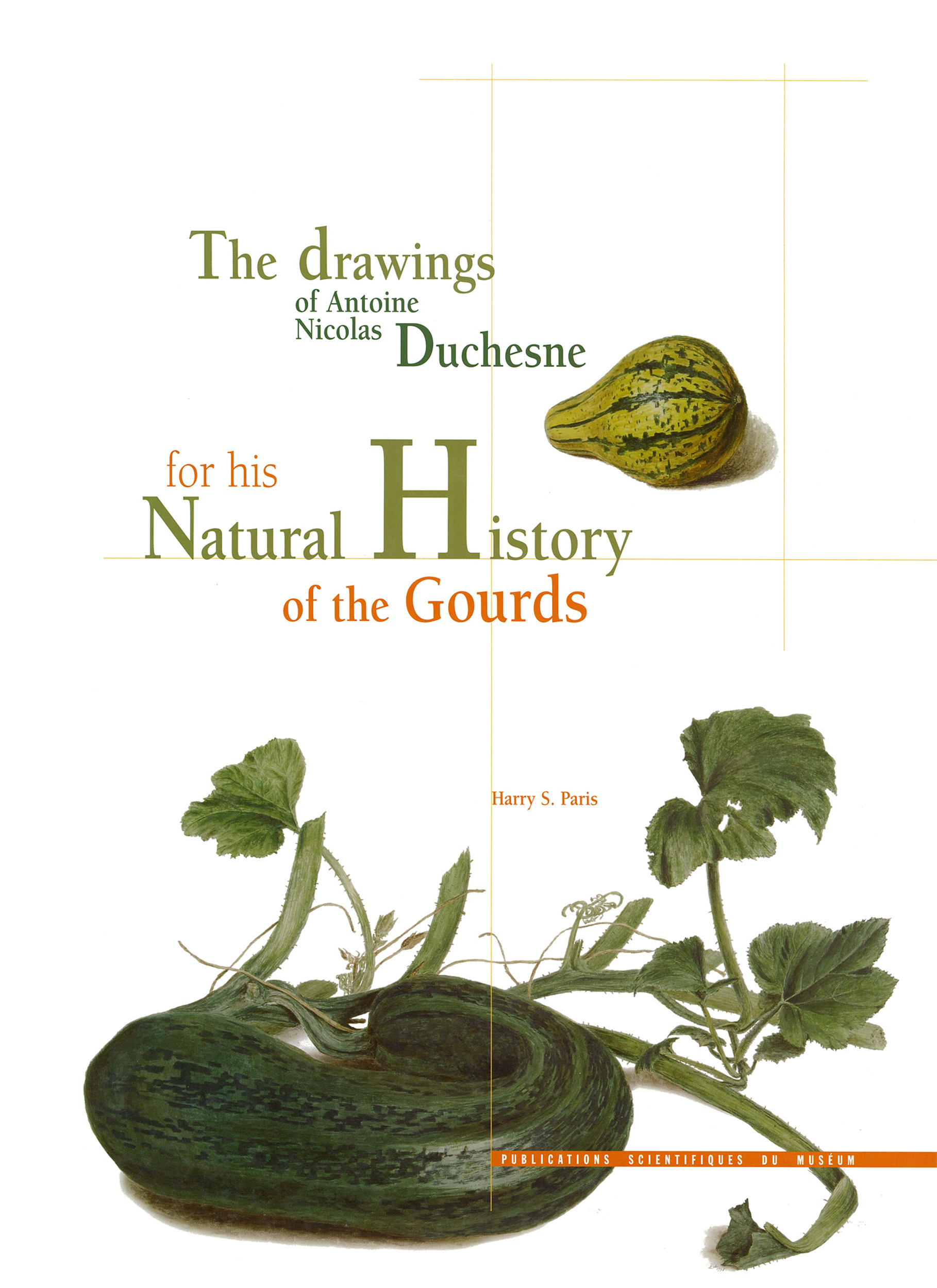 Couverture ebook de The drawings of Antoine Nicolas Duchesne for his Natural History of the Gourds, de Harry Paris