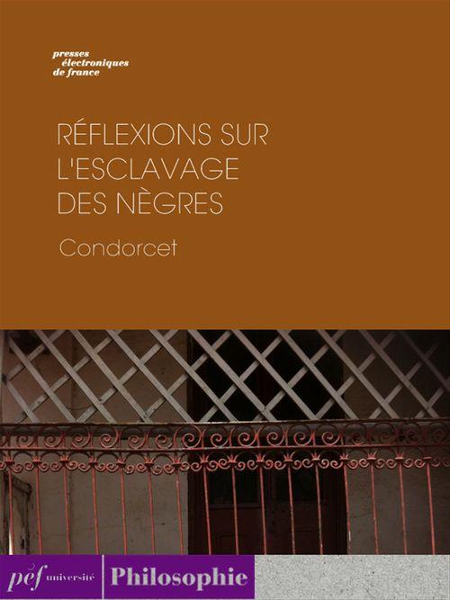 ebook cover of Réflexions sur l'esclavage des nègres, by Nicolas de Condorcet