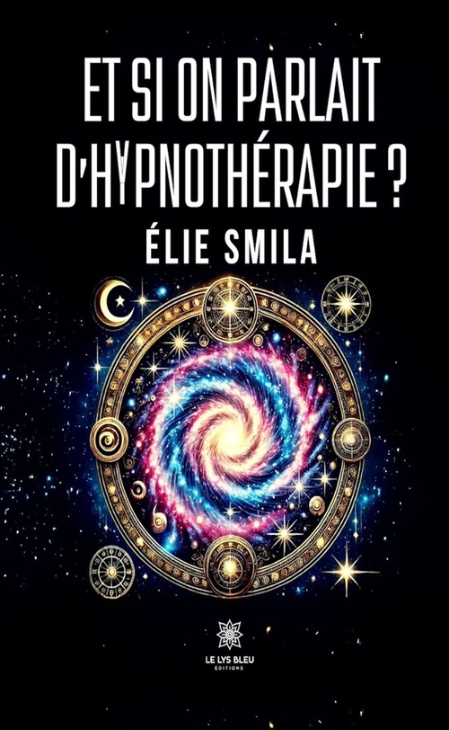 ebook cover of Et si on parlait d'hypnothérapie ?, by Élie Smila