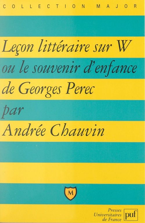 ebook cover of Leçon littéraire sur W ou le souvenir d'enfance, de Georges Perec, by Andree Chauvin