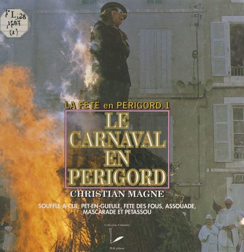 ebook cover of La fête en Périgord (1). Le carnaval en Périgord, by Christian Magne