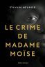 ebook cover of Le crime de Madame Moïse, by Sylvain Meunier