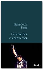 ebook cover of 19 secondes 83 centièmes, by Pierre-Louis Basse