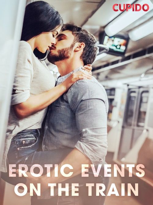 Couverture ebook de Erotic Events on the Train, de Cupido