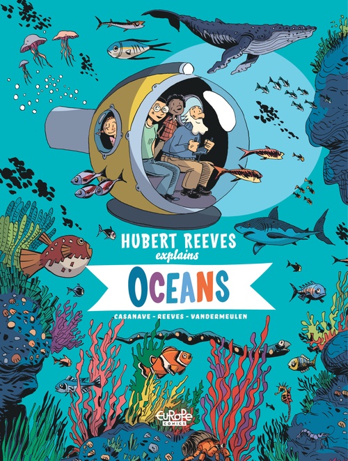 ebook cover of Hubert Reeves Explains - Volume 3 - Oceans, by Hubert Reeves, Vandermeulen
